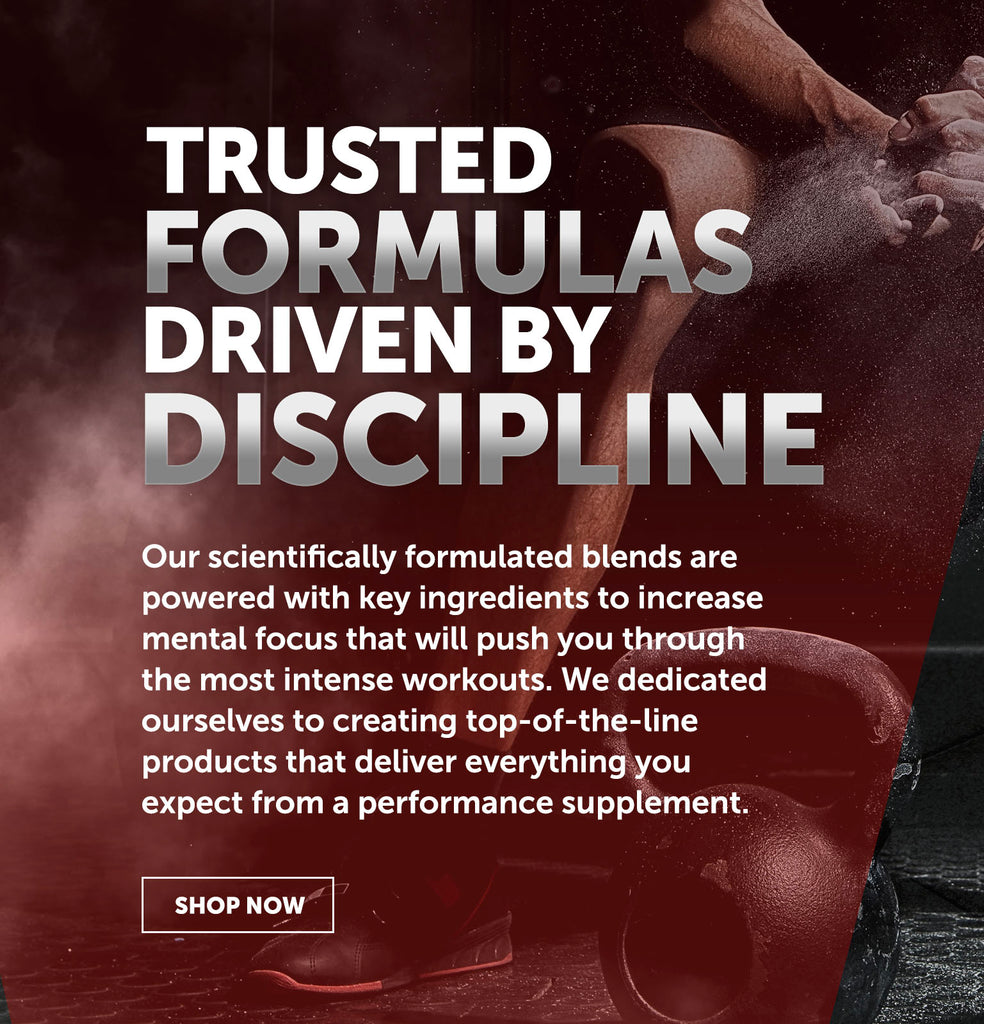 Photograph of weight training with overlaid text mobile. Trusted Formulas Driven By Discipline. Our scientifically formulated blends are powered with key ingredients to increase mental focus that will push you through the most intense workouts. We dedicated ourselves to creating top-of-the-line products that deliver everything you expect from a performance supplement. Shop Now.  