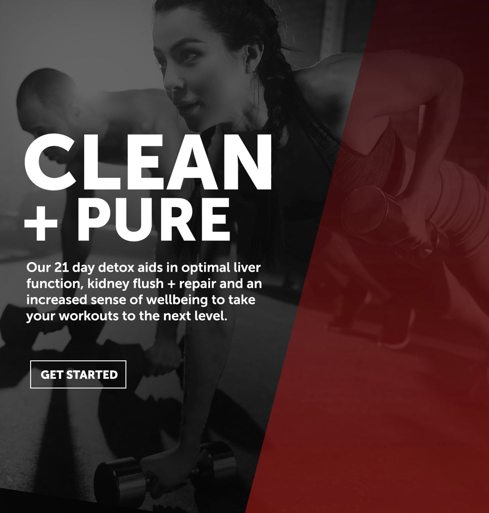 Photograph of two people doing pushups with overlaid text. Clean + Pure. Our 21 day detox aids in optimal liver function, kidney flush + repair and an increased sense of wellbeing to take your workouts to the next level. Get Started